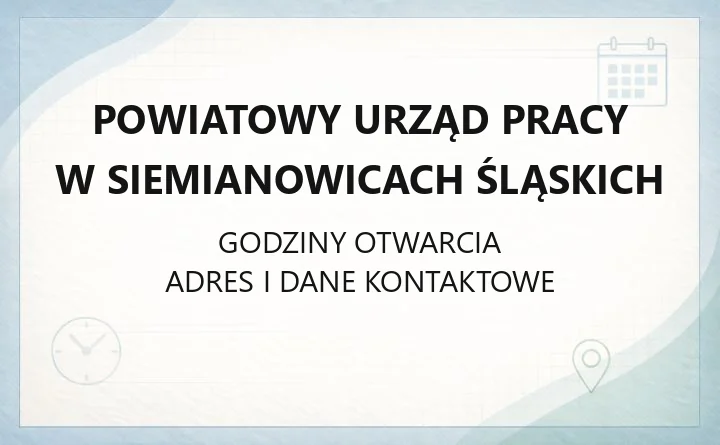 Powiatowy Urząd Pracy w Siemianowicach Śląskich - kontakt, rejestracja, godziny i wsparcie dla pracodawców