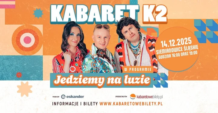 Grafika promocyjna wydarzenia Kabaret K2 — „Jedziemy na luzie” w Siemianowicach Śląskich