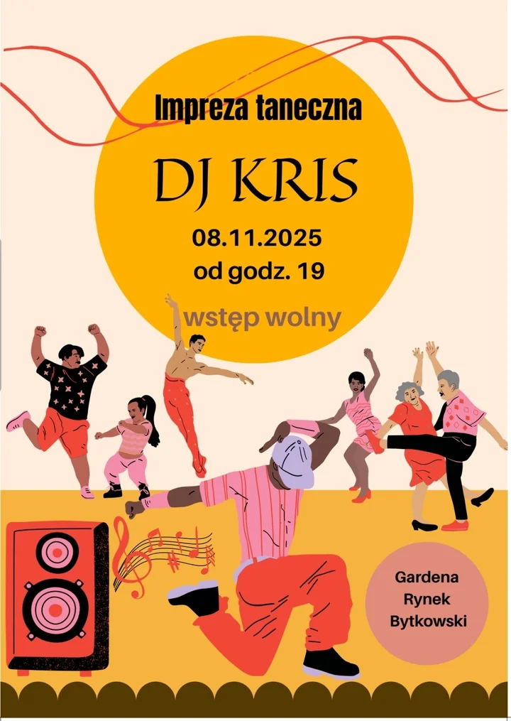 Grafika promocyjna wydarzenia Dyskoteka z DJ KRIS — Gardena, Rynek Bytkowski