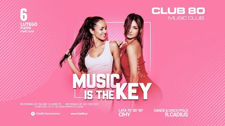 Grafika promocyjna wydarzenia MUSIC IS THE KEY — Club 80 (6 lutego)