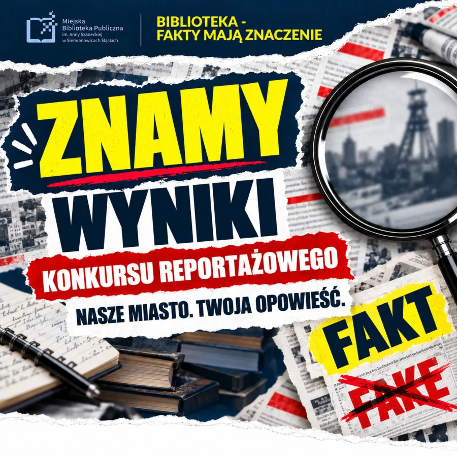 Grafika promocyjna wydarzenia Reportaż i konkurs „Nasze miasto” w Siemianowicach Śląskich