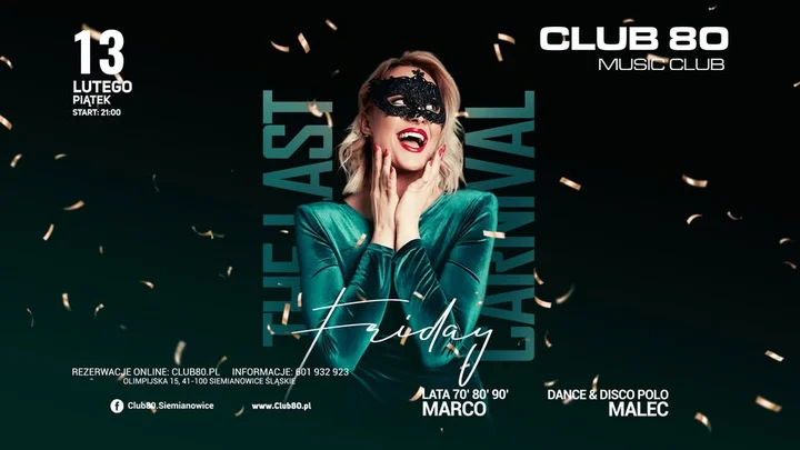 Grafika promocyjna wydarzenia THE LAST CARNIVAL FRIDAY — ostatni piątek karnawału w CLUB 80