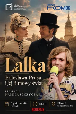 Grafika promocyjna wydarzenia „Lalka” Bolesława Prusa i jej filmowy świat