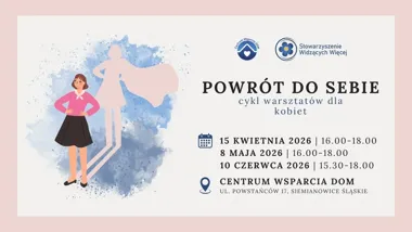 Grafika promocyjna wydarzenia Powrót do Siebie w Siemianowicach Śląskich. Cykl warsztatów dla kobiet