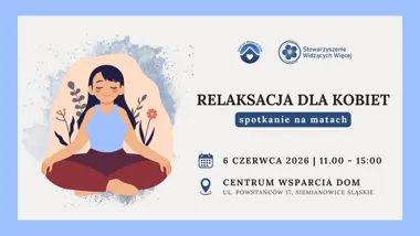 Grafika promocyjna wydarzenia Relaksacja dla kobiet – spotkanie na matach w Centrum Wsparcia DOM