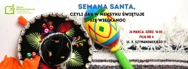 Grafika promocyjna wydarzenia Semana Santa — jak w Meksyku świętuje się Wielkanoc
