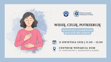 Grafika promocyjna wydarzenia Widzę, czuję, potrzebuję – warsztaty rozumienia potrzeb dla kobiet w Siemianowicach Śląskich