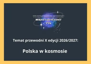 Grafika promocyjna wydarzenia X edycja Ogólnopolskiego Konkursu Przyrodniczego „Międzygwiezdny pył”