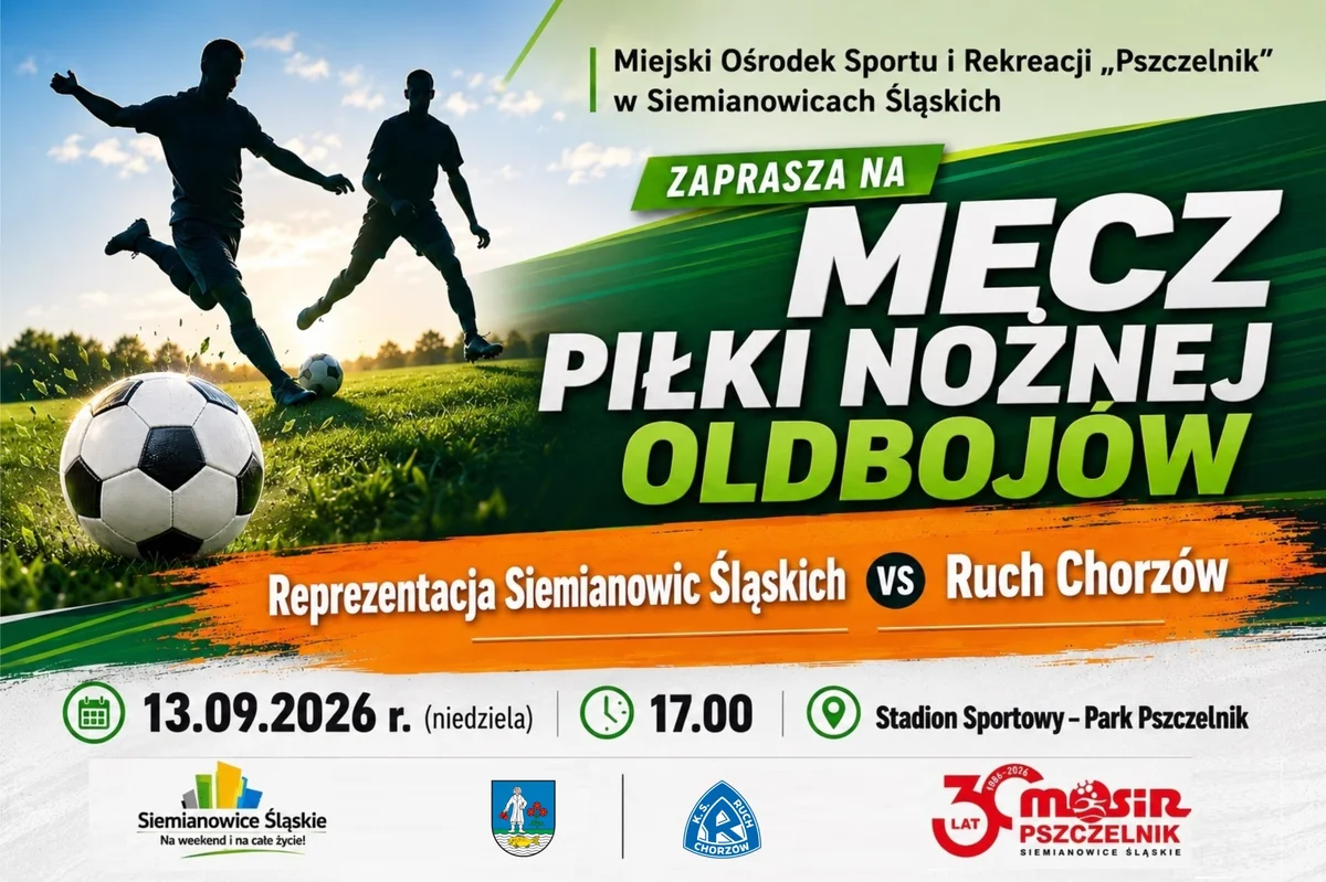 Grafika promocyjna wydarzenia Towarzyski Mecz Oldbojów Siemianowic Śląskich z oldbojami Ruch Chorzów