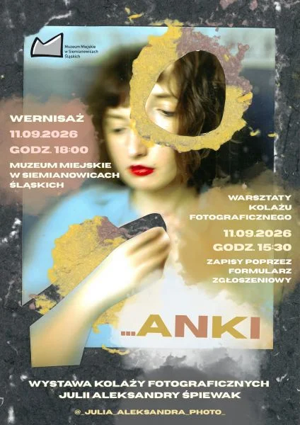 Grafika promocyjna wydarzenia Wernisaż wystawy Julii Aleksandry Śpiewak „…ANKI”