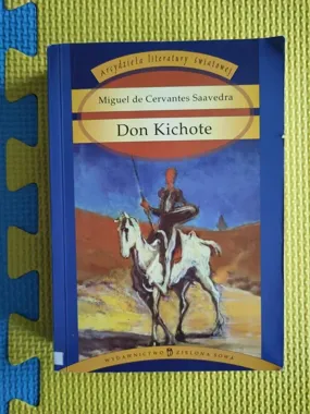 Don Kichot znów wyciąga miecz - Cervantes nadal trafia w punkt