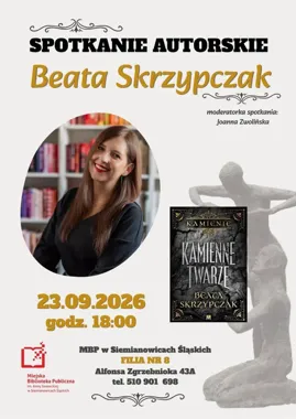 Kamienne twarze w Siemianowicach - wieczór z Beatą Skrzypczak