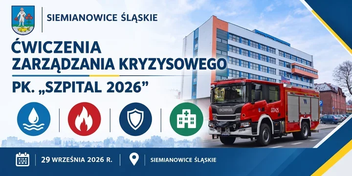 „SZPITAL 2026” w Siemianowicach Śląskich. Służby sprawdzą procedury