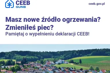 CEEB przypomina o obowiązku zgłoszenia źródeł ciepła